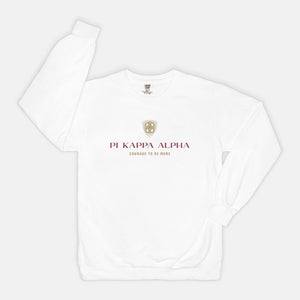 Pi Kappa Alpha Courage To Be More Comfort Colors Sweatshirt