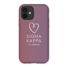 Load image into Gallery viewer, Sigma Kappa Live With Heart Gradient Tough Phone Case