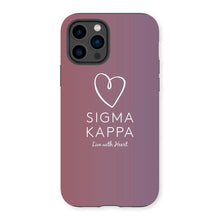 Load image into Gallery viewer, Sigma Kappa Live With Heart Gradient Tough Phone Case