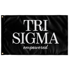 Load image into Gallery viewer, Tri Sigma Empowered Sorority Flag - Black