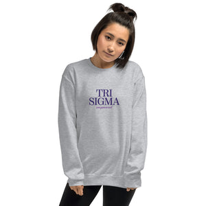 Tri Sigma Empowered Sorority Sweatshirt